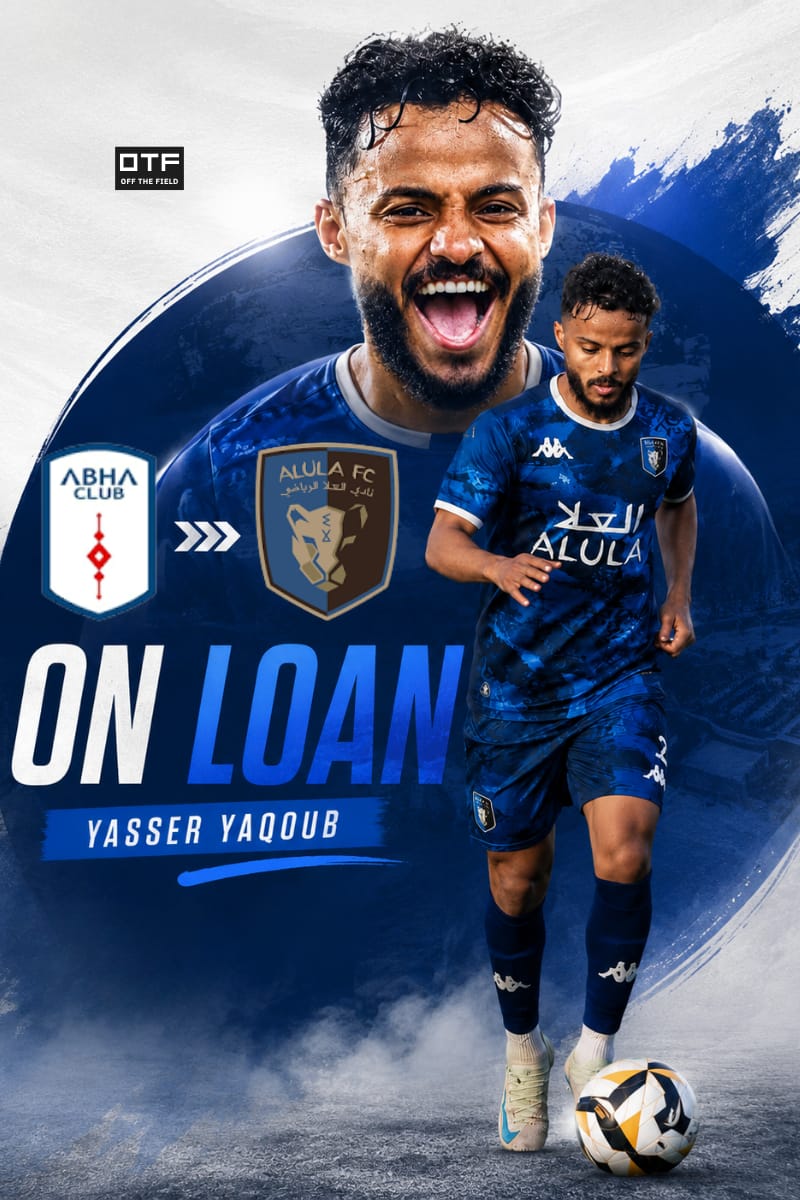 Off the Field Agency Completes Yasser Yaqoub’s Loan Move to AlUla Club